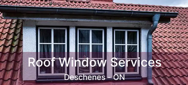  Roof Window Services Deschenes - ON