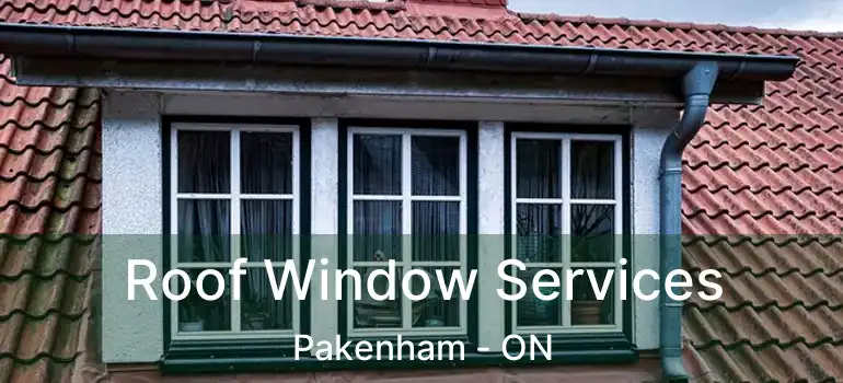 Roof Window Services Pakenham - ON