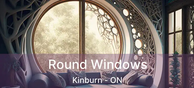  Round Windows Kinburn - ON