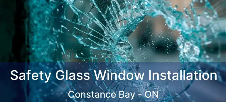 Safety Glass Window Installation Constance Bay - ON
