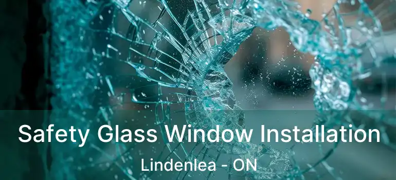  Safety Glass Window Installation Lindenlea - ON
