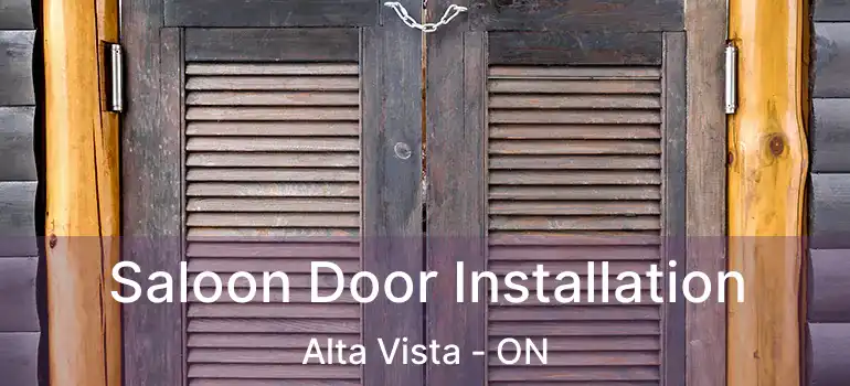 Saloon Door Installation Alta Vista - ON