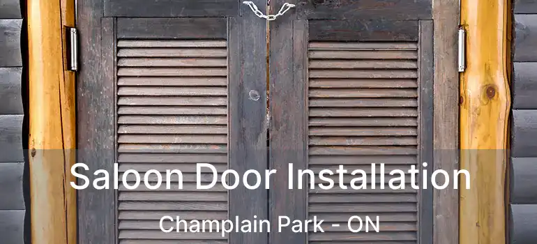 Saloon Door Installation Champlain Park - ON