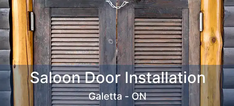 Saloon Door Installation Galetta - ON