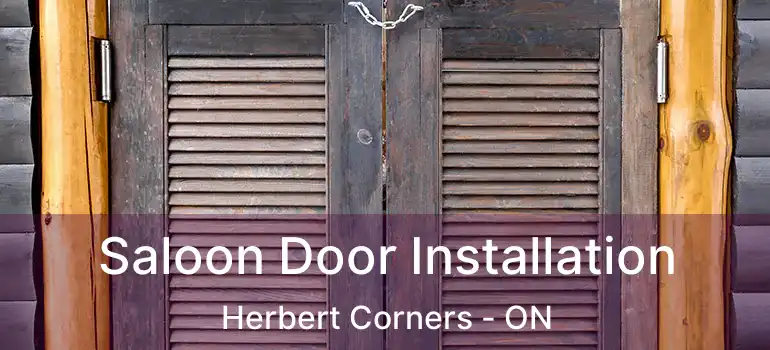 Saloon Door Installation Herbert Corners - ON