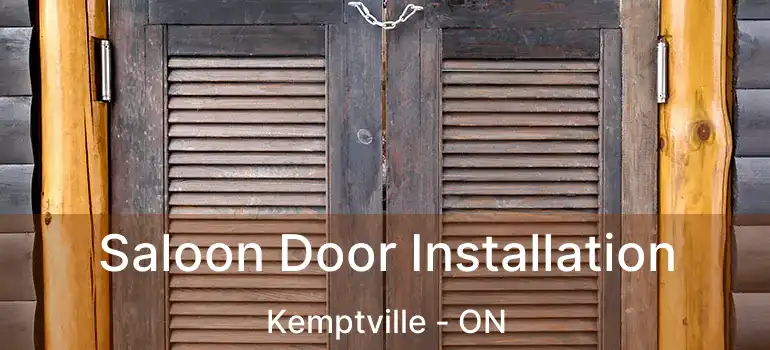 Saloon Door Installation Kemptville - ON