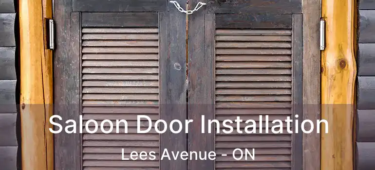 Saloon Door Installation Lees Avenue - ON