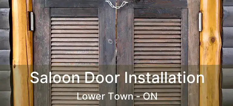 Saloon Door Installation Lower Town - ON