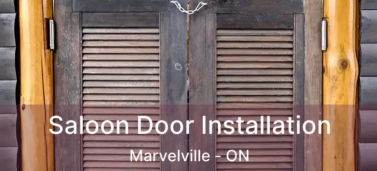 Saloon Door Installation Marvelville - ON