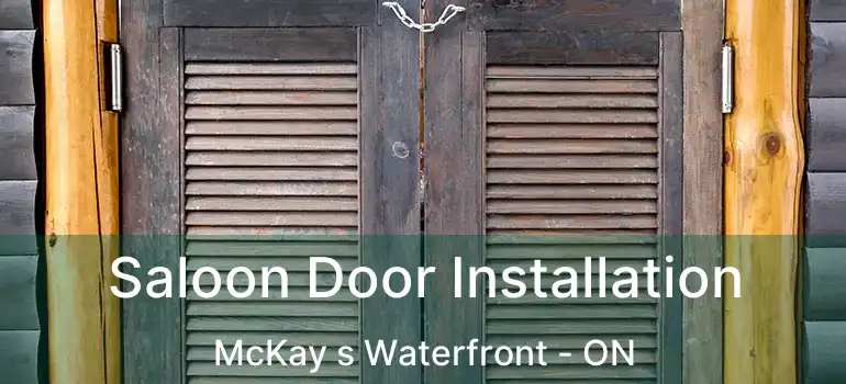  Saloon Door Installation McKay s Waterfront - ON