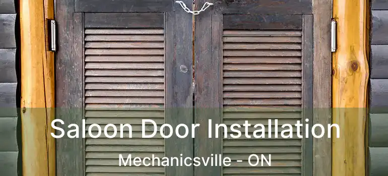  Saloon Door Installation Mechanicsville - ON