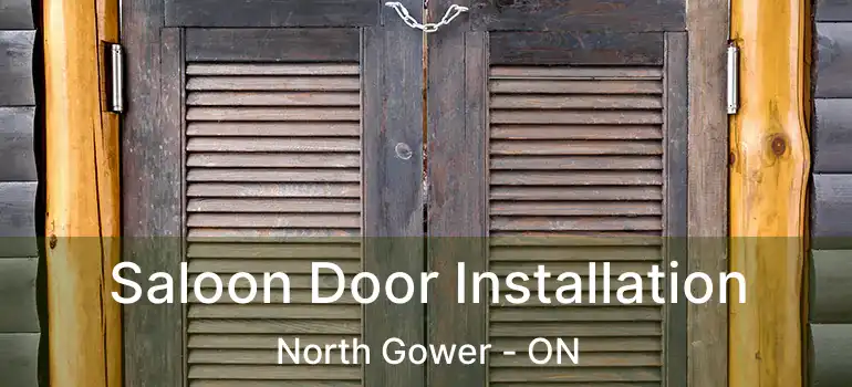 Saloon Door Installation North Gower - ON