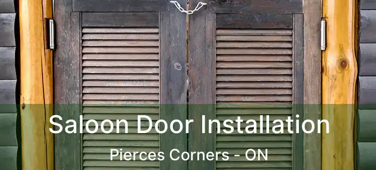 Saloon Door Installation Pierces Corners - ON