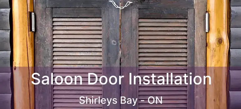 Saloon Door Installation Shirleys Bay - ON