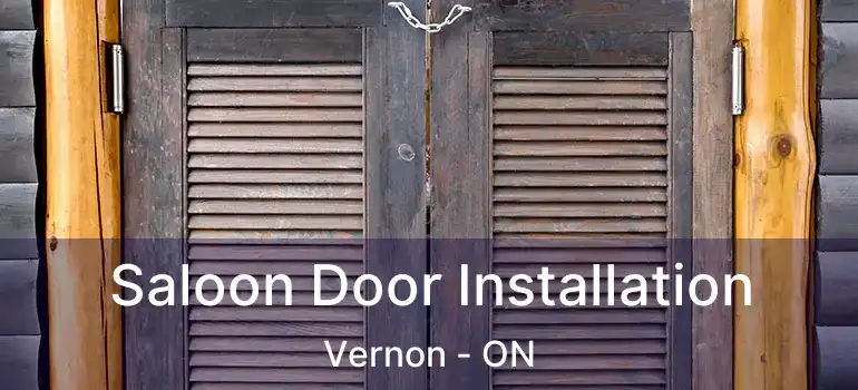Saloon Door Installation Vernon - ON