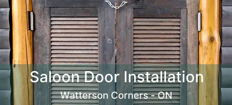  Saloon Door Installation Watterson Corners - ON