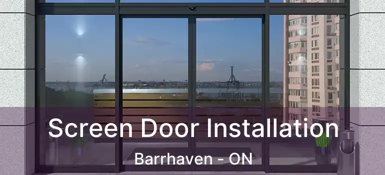 Screen Door Installation Barrhaven - ON