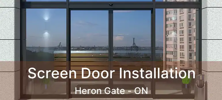  Screen Door Installation Heron Gate - ON