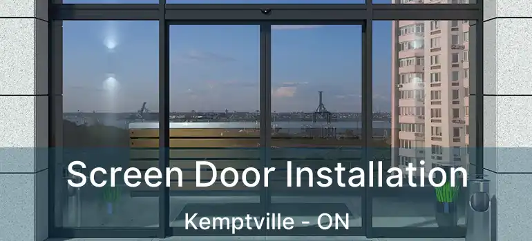 Screen Door Installation Kemptville - ON