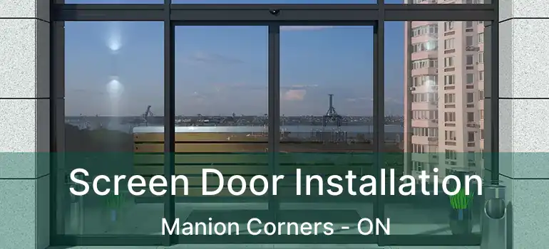  Screen Door Installation Manion Corners - ON