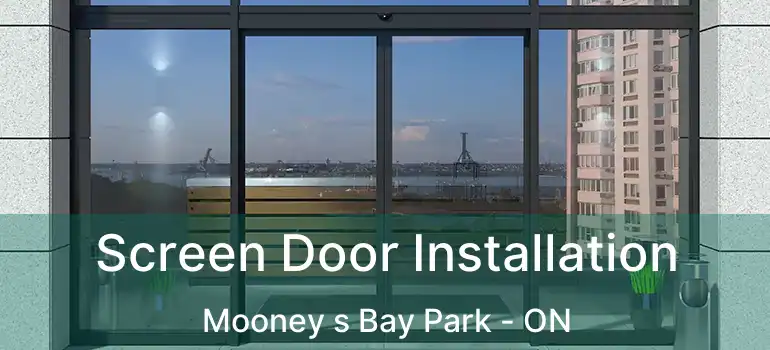  Screen Door Installation Mooney s Bay Park - ON