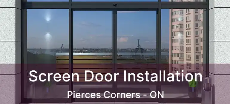  Screen Door Installation Pierces Corners - ON