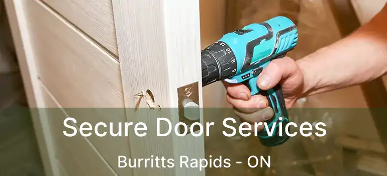Secure Door Services Burritts Rapids - ON
