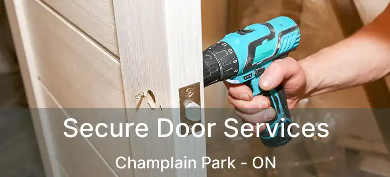 Secure Door Services Champlain Park - ON
