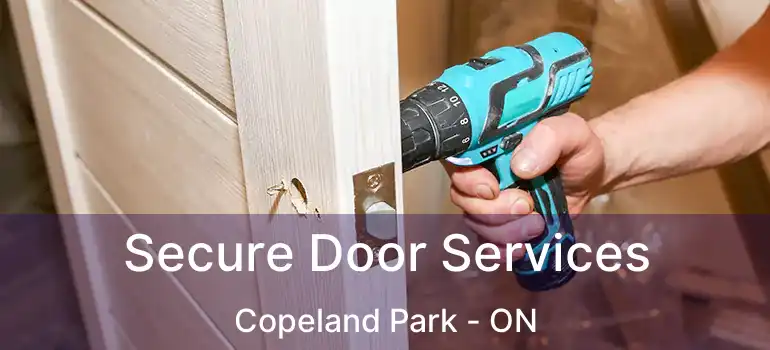  Secure Door Services Copeland Park - ON