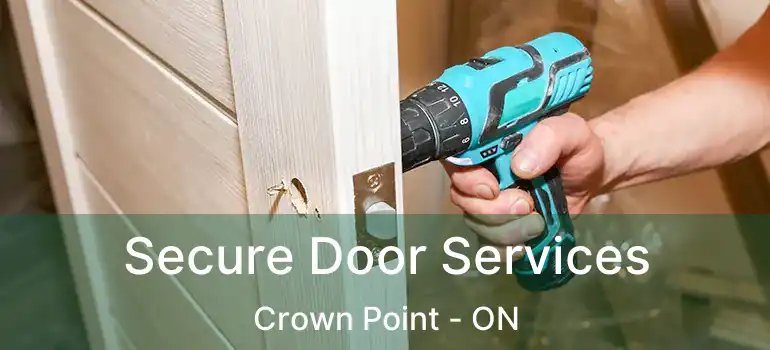 Secure Door Services Crown Point - ON