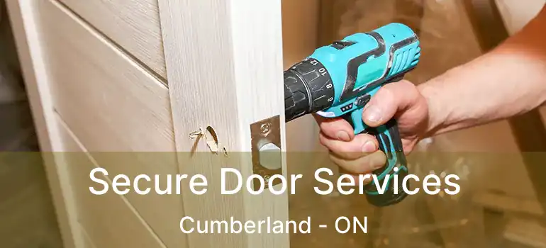 Secure Door Services Cumberland - ON