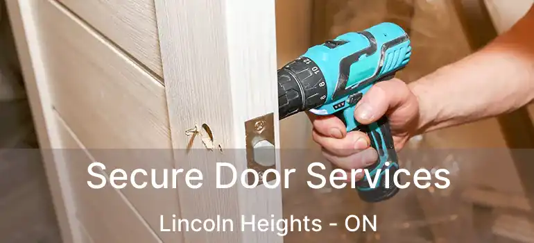  Secure Door Services Lincoln Heights - ON