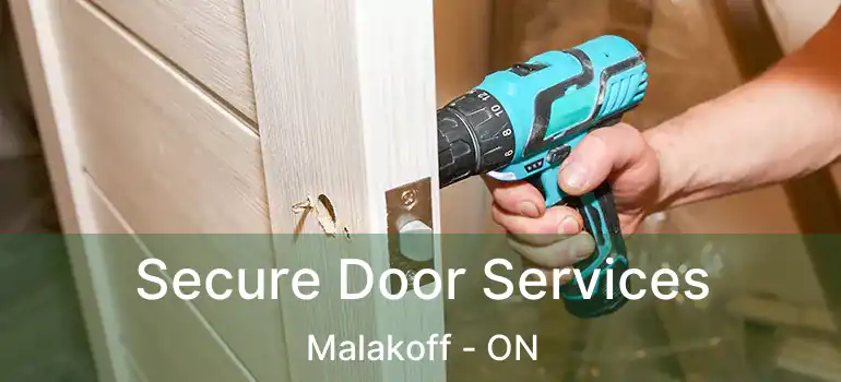 Secure Door Services Malakoff - ON