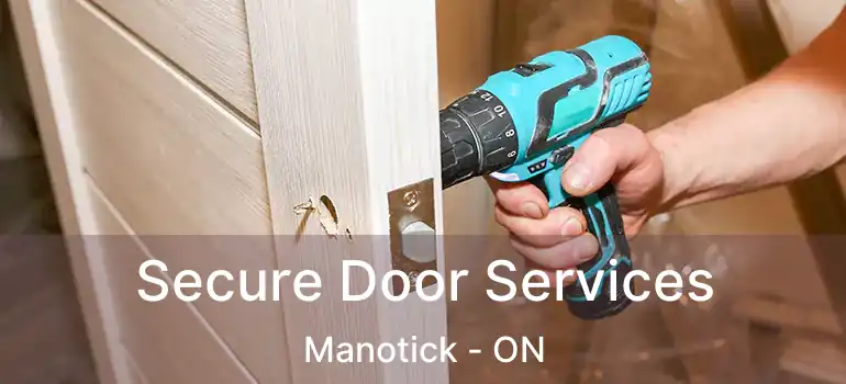 Secure Door Services Manotick - ON