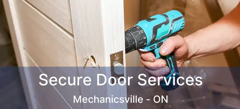 Secure Door Services Mechanicsville - ON