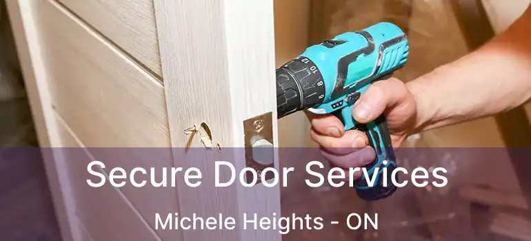  Secure Door Services Michele Heights - ON