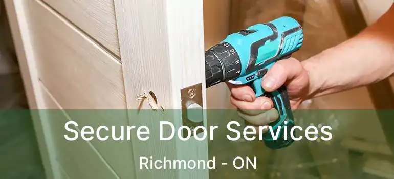 Secure Door Services Richmond - ON