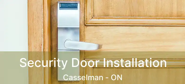 Security Door Installation Casselman - ON