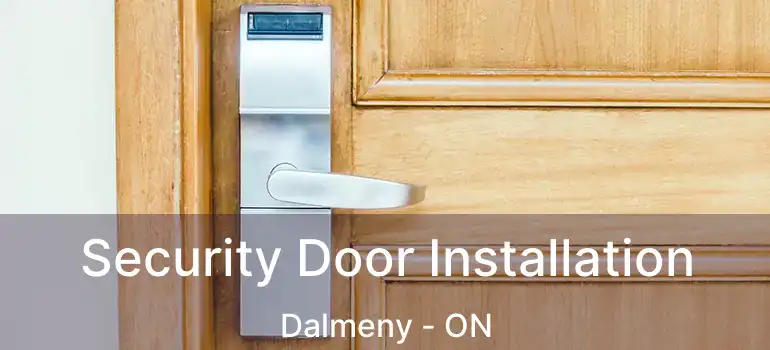 Security Door Installation Dalmeny - ON