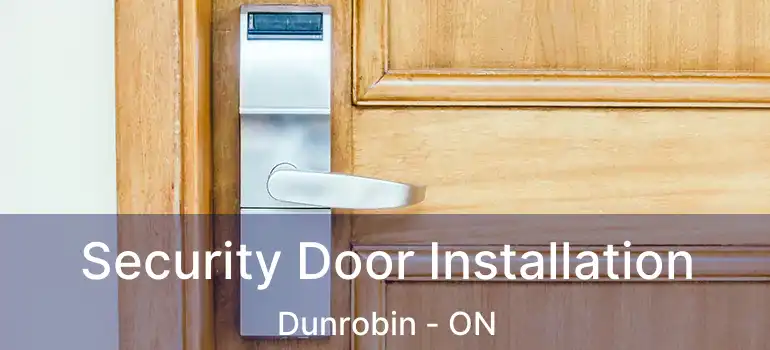 Security Door Installation Dunrobin - ON