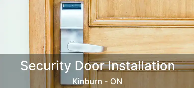 Security Door Installation Kinburn - ON