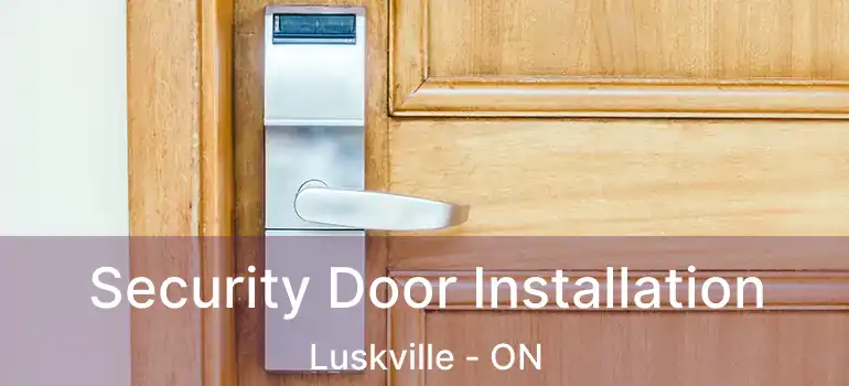 Security Door Installation Luskville - ON