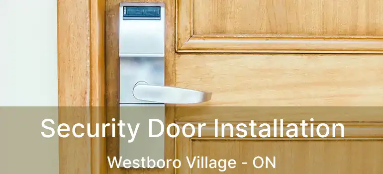  Security Door Installation Westboro Village - ON