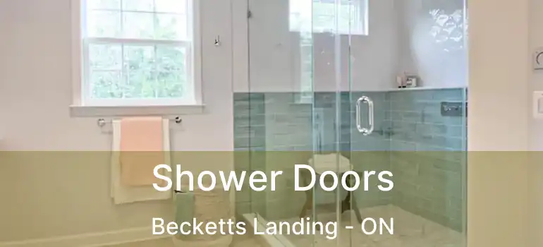 Shower Doors Becketts Landing - ON