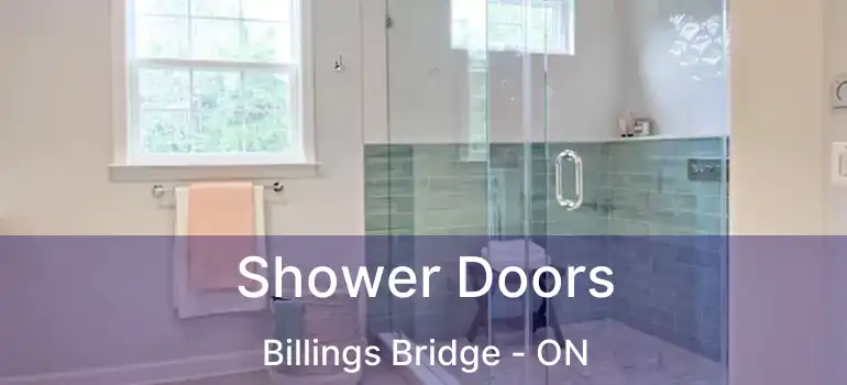 Shower Doors Billings Bridge - ON