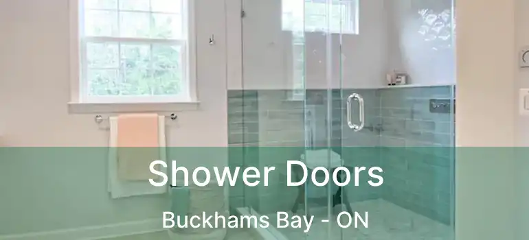 Shower Doors Buckhams Bay - ON