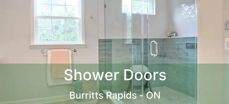 Shower Doors Burritts Rapids - ON