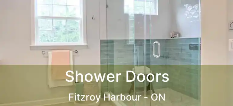 Shower Doors Fitzroy Harbour - ON