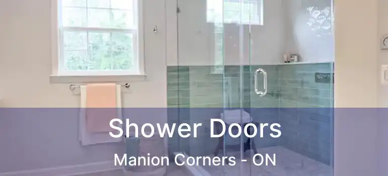 Shower Doors Manion Corners - ON