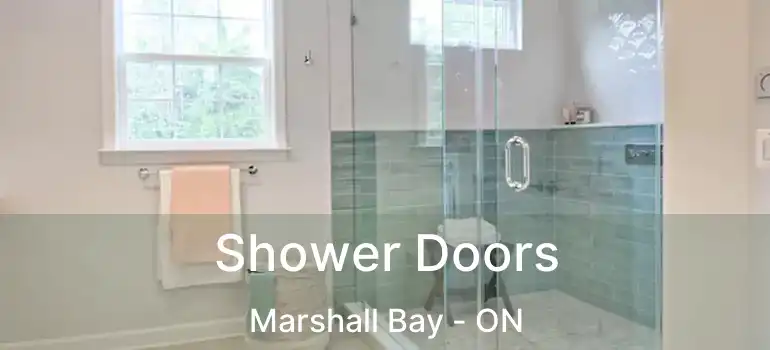Shower Doors Marshall Bay - ON